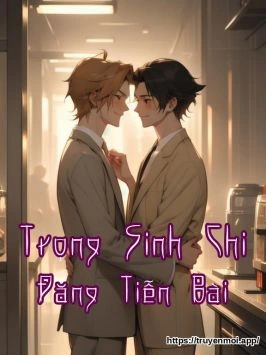 Trọng Sinh Chi Đăng Tiễn Bài