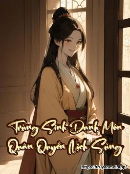Trùng Sinh Danh Môn Quân Quyền Nịch Sủng