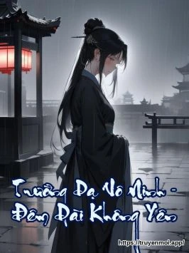 Trường Dạ Vô Ninh - Đêm Dài Không Yên