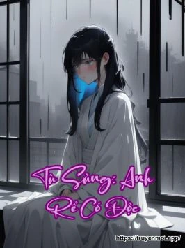 Tù Sủng: Anh Rể Có Độc