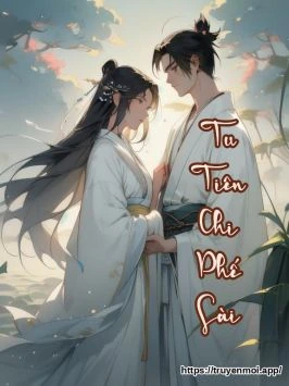 Tu Tiên Chi Phế Sài
