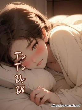 Từ Từ Dụ Dỗ