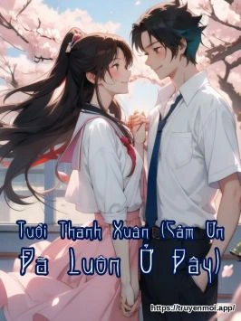 Tuổi Thanh Xuân (Cảm Ơn Đã Luôn Ở Đây)