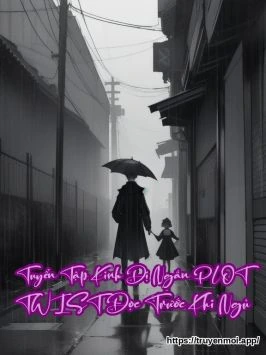 Tuyển Tập Kinh Dị Ngắn PLOT TWIST Đọc Trước Khi Ngủ