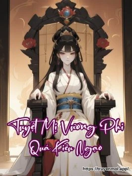 Tuyệt Mị Vương Phi Quá Kiêu Ngạo