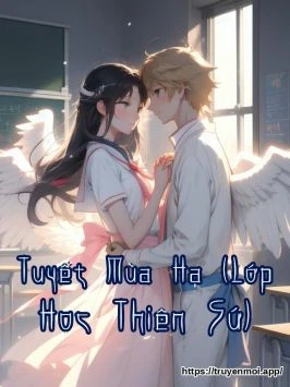 Tuyết Mùa Hạ (Lớp Học Thiên Sứ)