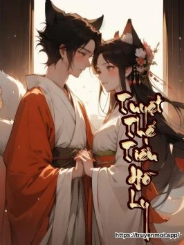 Tuyệt Thế Tiểu Hồ Ly