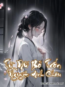 Tỳ Nữ Bỏ Trốn - Nguyệt Minh Châu