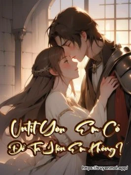 Until You – Em Có Để Ta Hôn Em Không?