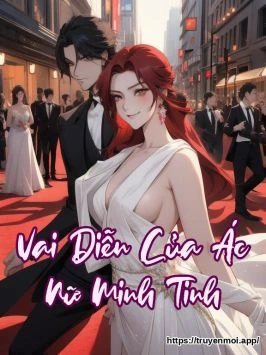 Vai Diễn Của Ác Nữ Minh Tinh