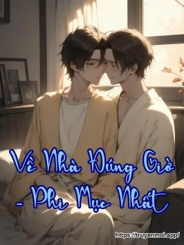 Bìa truyện Về Nhà Đúng Giờ - Phi Mục Nhất