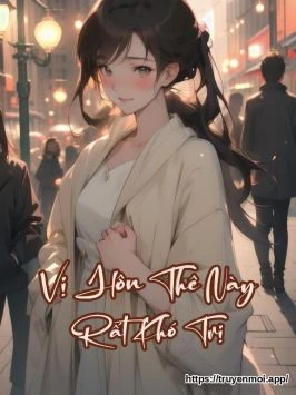Vị Hôn Thê Này Rất Khó Trị