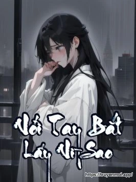 Với Tay Bắt Lấy Vì Sao