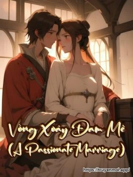 Vòng Xoáy Đam Mê (A Passionate Marriage)