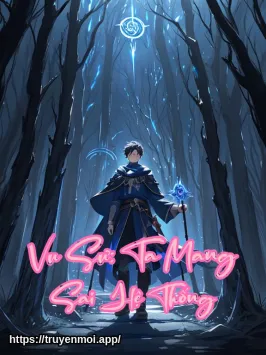 Vu Sư: Ta Mang Sai Hệ Thống