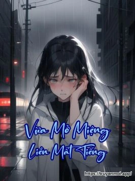 Vừa Mở Miệng Liền Mất Tiếng
