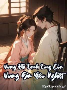 Vương Phi Lạnh Lùng Của Vương Gia Yêu Nghiệt