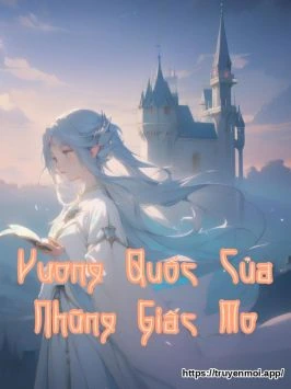 Vương Quốc Của Những Giấc Mơ
