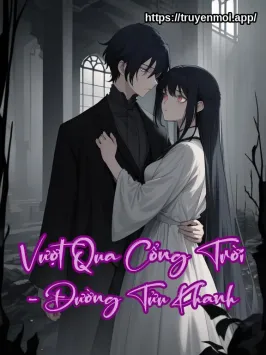 Vượt Qua Cổng Trời - Đường Tửu Khanh