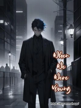 When We Were Young