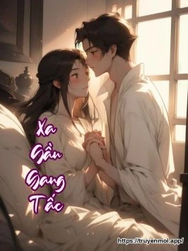 Xa Gần Gang Tấc