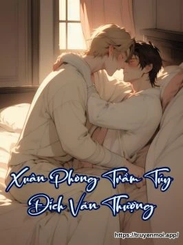 Xuân Phong Trầm Túy Đích Vãn Thượng