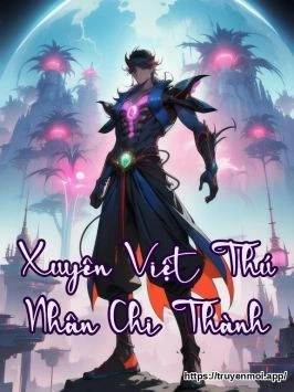 Xuyên Việt Thú Nhân Chi Thành