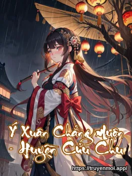 Bìa truyện Ý Xuân Chẳng Muộn - Huyền Cửu Chu