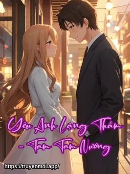 Yêu Anh Lặng Thầm - Tam Tam Nương