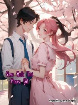 Yêu Anh Tôi Được Gì!