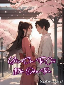Yêu Em Từ Cái Nhìn Đầu Tiên