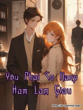Yêu Phải Cô Nàng Ham Làm Giàu