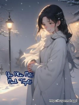 Yêu Phải Một Mảnh Tuyết