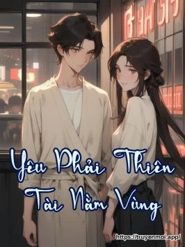 Yêu Phải Thiên Tài Nằm Vùng
