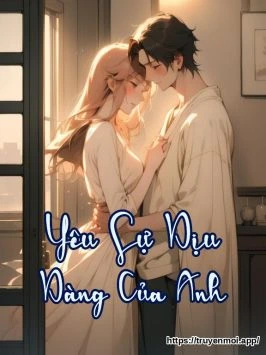 Yêu Sự Dịu Dàng Của Anh