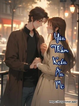 Yêu Thầm Kiểu Âu Mĩ